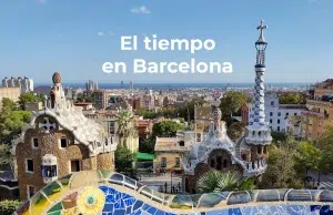 ¿Qué tiempo hace en Barcelona hoy? Que tiempo hace en Barcelona hoy